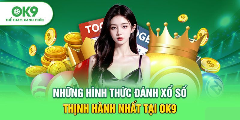 Điểm danh một số loại hình cá cược chất lượng tại xổ số OK9